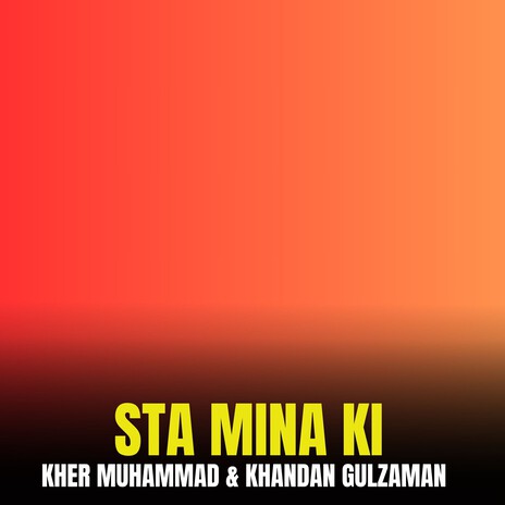 Sta Mina Ki ft. Khandan Gulzaman cover art