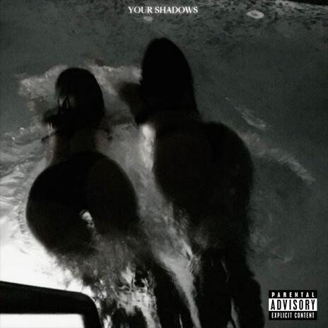 Your Shadows cover art