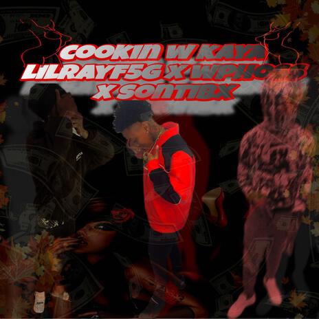 COOKIN W KAYA ft. Wphoss & Sontibx cover art