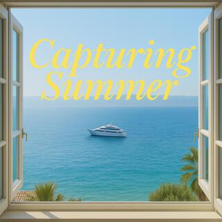 Capturing Summer