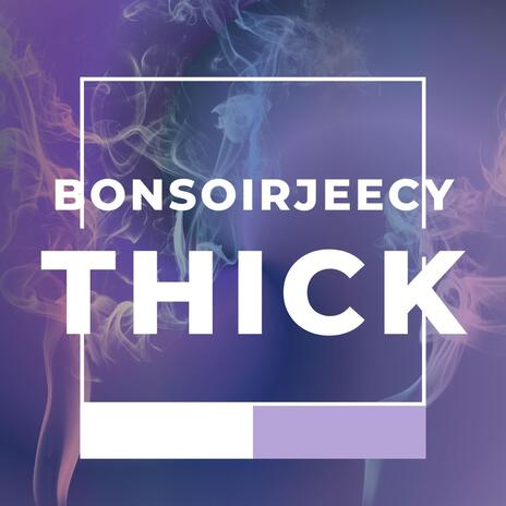 Thick
