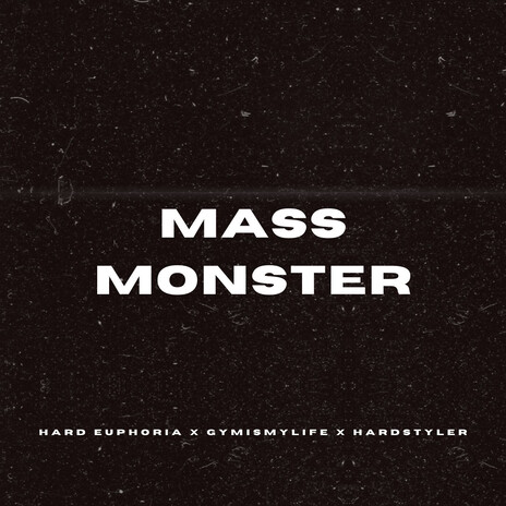 Mass Monsters (Hardstyle) ft. GYMISMYLIFE & HARDSTYLER cover art
