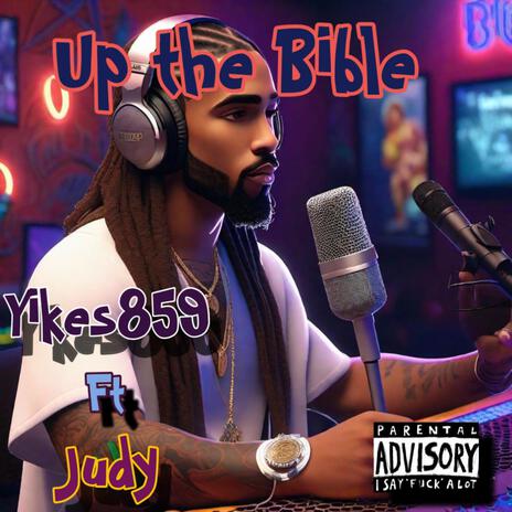 Up tbe bible (Radio Edit) ft. judy cover art