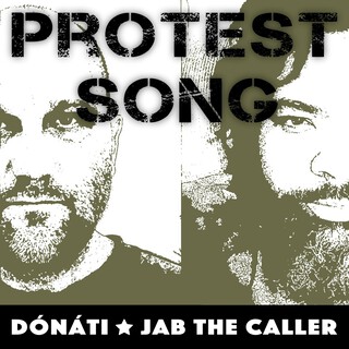 Protest Song ft. Jab The Caller cover art