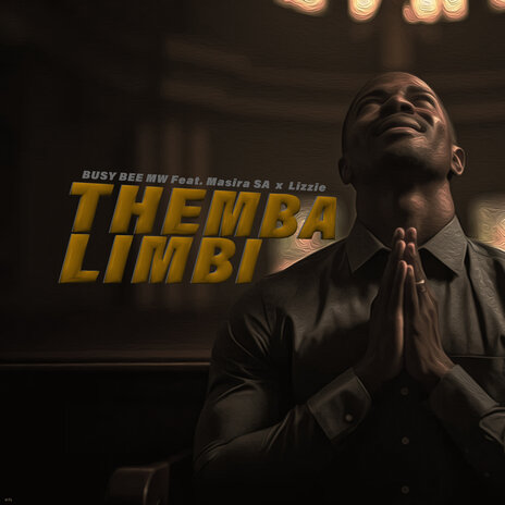 Themba Limbi ft. Masira SA & Lizzie
