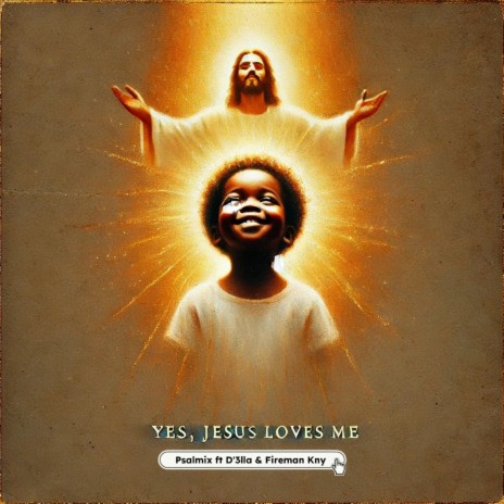 Yes Jesus Loves Me ft. Fireman Kny & D3LLA cover art