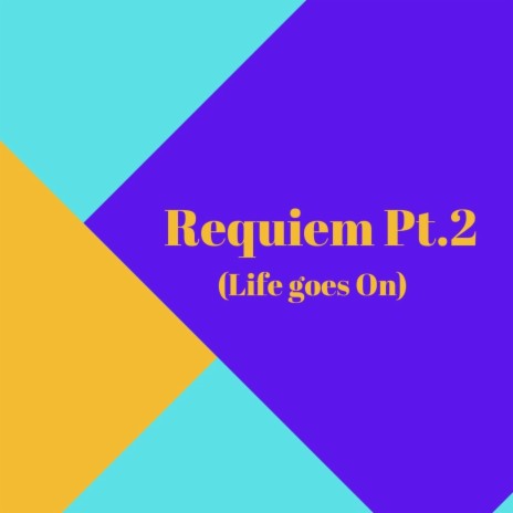 Requiem Pt. 2 (Life Goes On) cover art