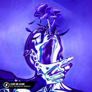 Leave Me Alone (feat. Mandrazo) cover art