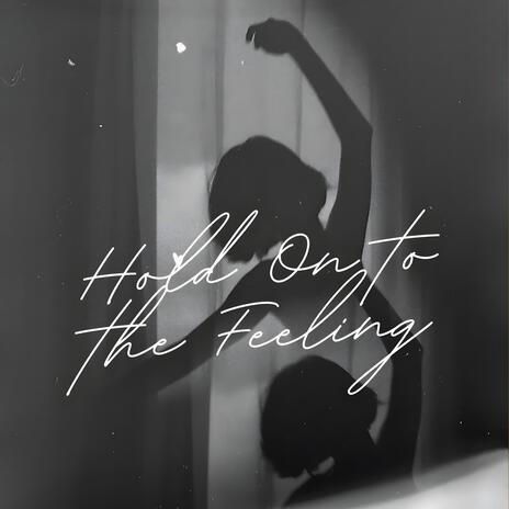 Hold on to the feeling cover art