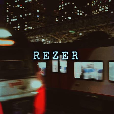 REZER (Slowed) cover art