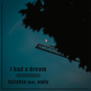 I had a dream ft. amly cover art