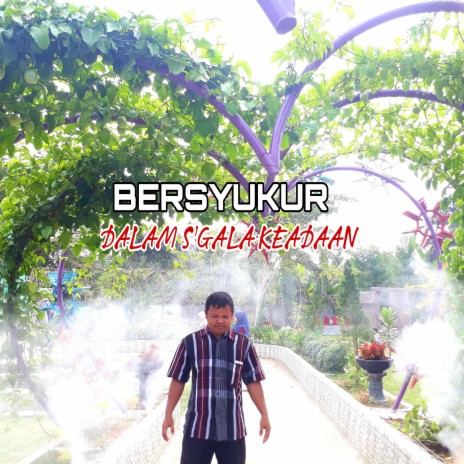 Bersyukur Dalam S'gala Keadaan cover art