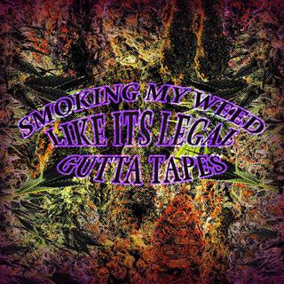 Smoking My Weed Like Its Legal