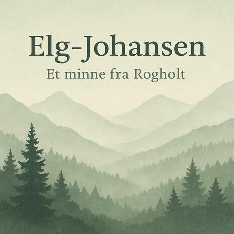 Elg Johansen på Rogholt(English) cover art