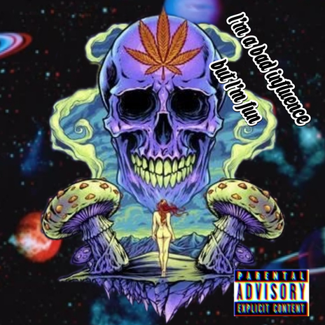 I'm a bad influence but I'm fun cover art