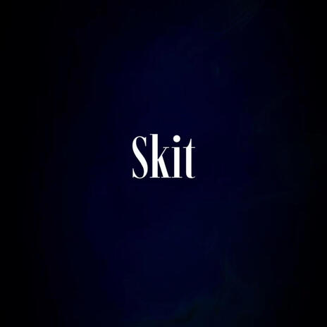 Skit cover art