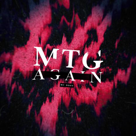 MTG AGAIN ft. Mc DDSV cover art