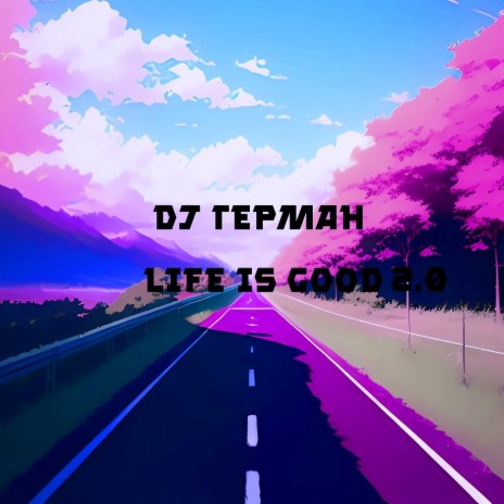 Life Is Good 2.0 cover art
