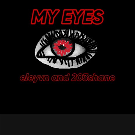 My Eyes ft. Eleyvn