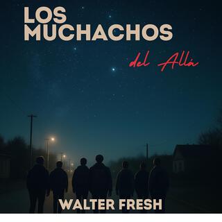 Los Muchachos del Allá