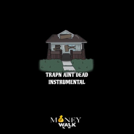 Trapn Ain’t Dead Instrumental cover art