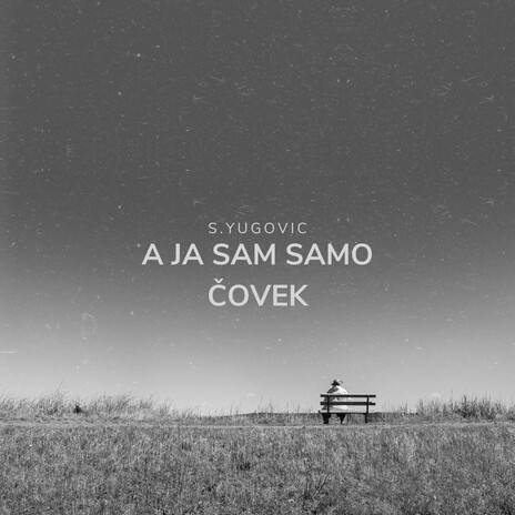 A ja sam samo čovek cover art