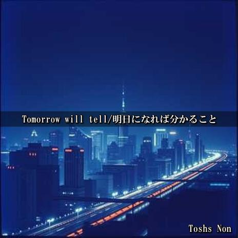 Tomorrow will tell cover art