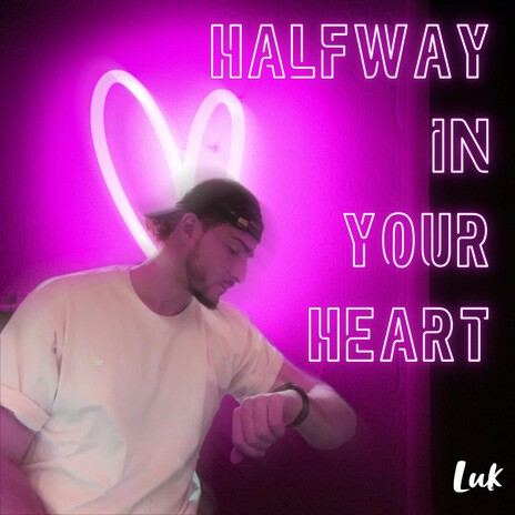 Halfway In Your Heart cover art