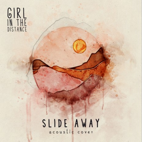 Slide Away (Acoustic Cover)
