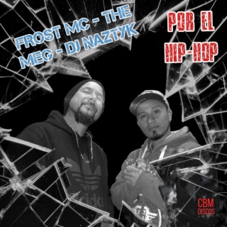 Por el Hip Hop ft. dj.Naztyk & The Meg cover art