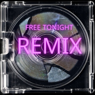 Free Tonight (Remix) ft. Clean Dan cover art