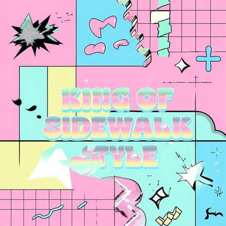 King of Sidewalk Stylee cover art