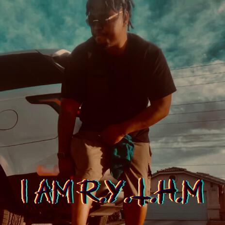 I am R. Y. T. H. M. cover art