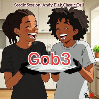 Gob3 ft. Andy Blak & Classic Ozil cover art