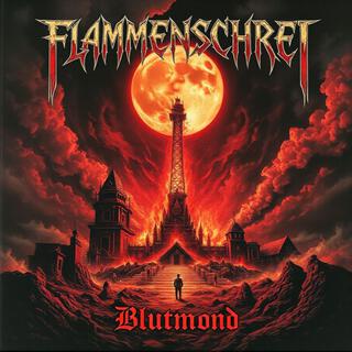 FLAMMENSCHREI (Blutmond)