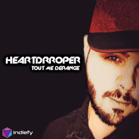 Tout Me Dérange (Heart Droper Remix) cover art