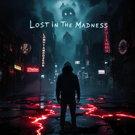 Lost In The Madness cover art