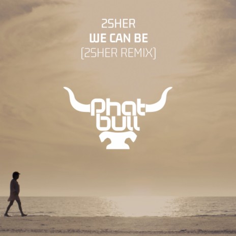We Can Be (2Sher Extended Remix) cover art