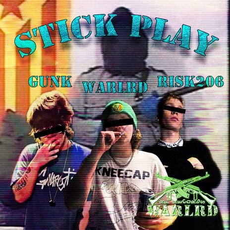 Stick Play ft. RISK206 & GunK cover art