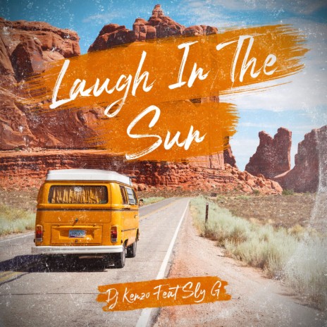 Laugh in the Sun (Radio Edit) ft. Sly G. cover art