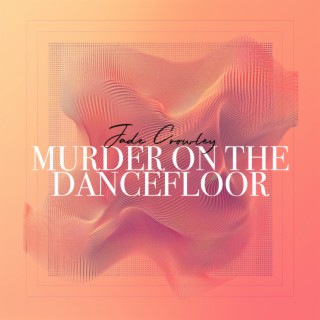 Murder On The Dancefloor cover art