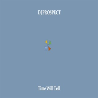 Time Will Tell