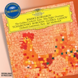 Rimsky-Korsakov: The Golden Cockerel Suite; May Night Overture / Tchaikovsky: Francesca da Rimini, Op.32 / Borodin: In the Steppes of Central Asia / Glinka:Overture Ruslan and Ludmilla / Liadov: Fragment de l'Apocalypse, Op.66