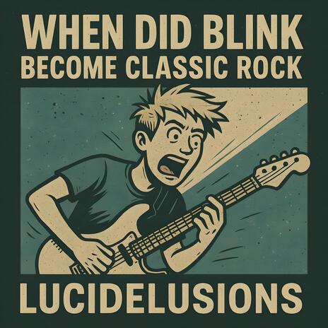 When Did Blink Become Classic Rock cover art