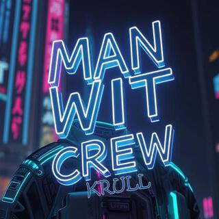 Man Wit Crew cover art