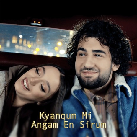 Kyanqum Mi Angam En Sirum cover art