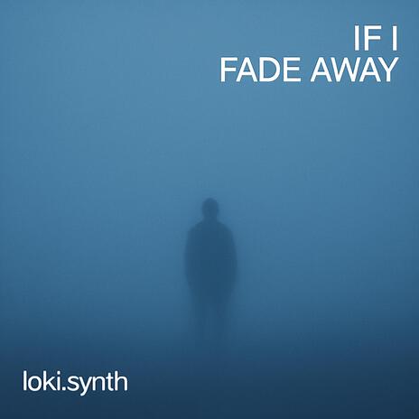 If I Fade Away (Remastered) cover art