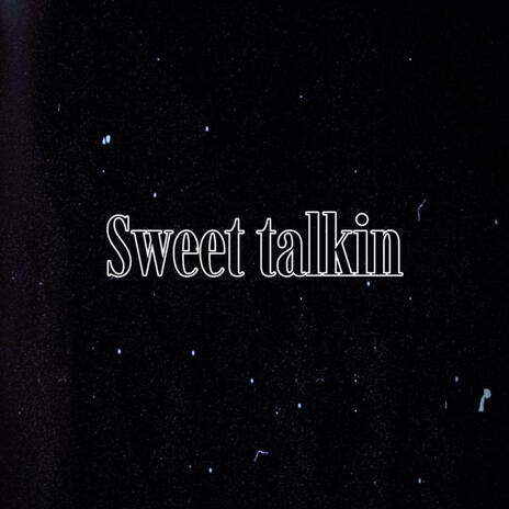 Sweet Talkin cover art