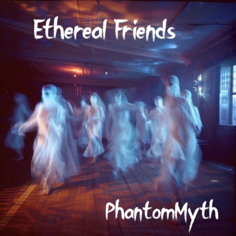 Ethereal Friends cover art