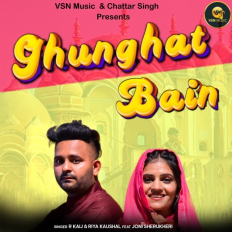 Ghunghat Bain ft. Riya Kaushal cover art
